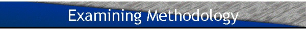 Examining Methodology
