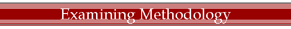 Examining Methodology